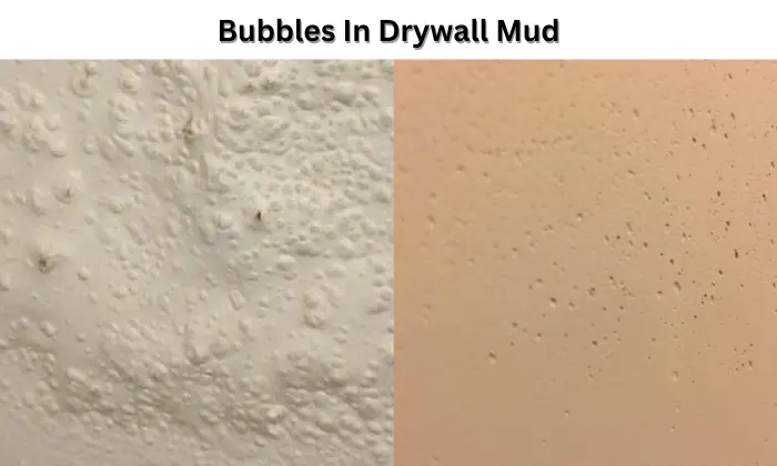 Bubbles In Drywall Mud